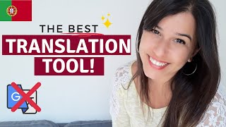 Portuguese Translation Tool thats BETTER than Google Translate [upl. by Halyak]