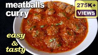 Meatballs Curry Recipe  Kofta Curry Recipe  Kheema Balls Curry [upl. by Nossila]