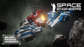 Space Engineers Major Physics Overhaul [upl. by Rosenberg]