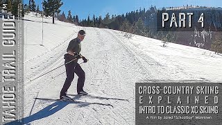 Intro to Classic XC Skiing Part 4 Basic Techniques for CrossCountry Skiing Downhill [upl. by Tlihcox]