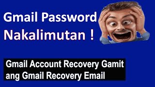 Gmail Password Nakalimutan  Paano Mag recover Gamit ang Recovery Email [upl. by Enohpets690]