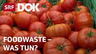 Foodwaste – Warum Lebensmittel im Abfall landen und was wir dagegen tun können  Doku  SRF Dok [upl. by Whitney]