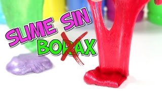 Como hacer SLIME SIN BORAX NI DETERGENTE [upl. by Ellirehs]