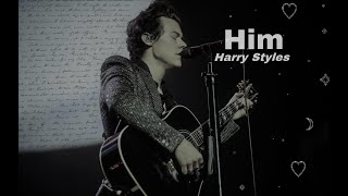 Harry Styles  Him lyrics [upl. by Anahs253]