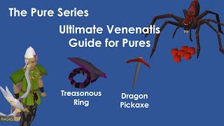 OSRS Pure Series Ultimate Venenatis Guide for Pures 2021 [upl. by Seaton]