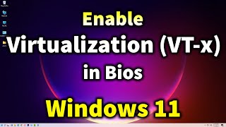 Windows 11  How to enable Virtualization VTx in Bios [upl. by Ayocal924]