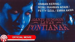 Hantu Bungkus VS Pontianak Official Movie [upl. by Enelram30]