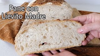 Pane con lievito madre fragrante e leggero [upl. by Kosel]