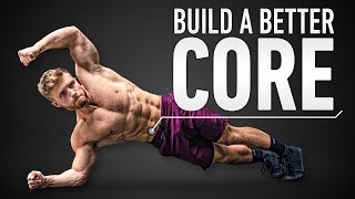 How To Build A Better Core amp Six Pack Abs Optimal Training Explained [upl. by Earvin315]