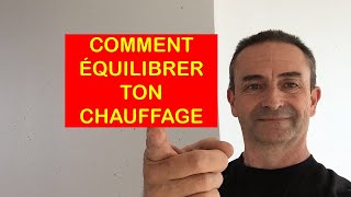 COMMENT EQUILIBRER TON CHAUFFAGE [upl. by Ahs]