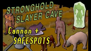 OSRS Stronghold Slayer Cave  Safespots and Cannon Guide [upl. by Trisa345]