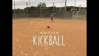 How to Play Kickball [upl. by Ennairak]