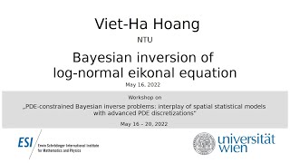 VietHa Hoang  Bayesian inversion of lognormal eikonal equation [upl. by Aytac]