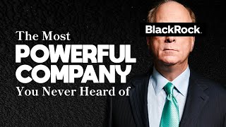 BlackRock The Company that Owns the World [upl. by Amor811]