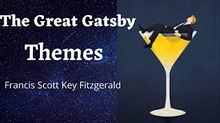 The Great Gatsby  Themes  F Scott Fitzgerald  Study Guide [upl. by Mohorva340]