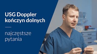 Badanie USG Doppler kończyn dolnych diagnostyka żylaków – najczęstsze pytania [upl. by Trbor]