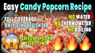 Easy Candy Popcorn Recipe  NO Water Needed  NO Thermometer Needed [upl. by Omrelliug]