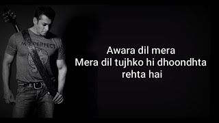 AWARA LYRICS  DABANGG 3  Salman Khan Sonakshi S Saiee M  Salman Ali Muskan [upl. by Kendry911]