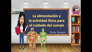 La alimentación y la actividad física para el cuidado del cuerpo [upl. by Acinat486]