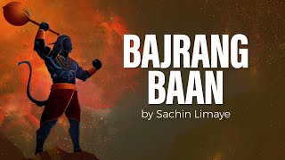 Bajrang Baan  Hanuman Bajrang Baan  Sachin Limaye  Art of Living Bhajans [upl. by Anagrom]