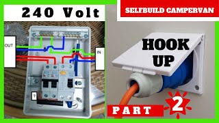 quotSELFBUILD CAMPERVANquot  HOW TO INSTALL A 240v HOOKUP SYSTEM TO A CAMPER VAN OR CARAVAN  PART 2 [upl. by Hazaki]