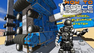 How To Space Engineers Rotor Wheel Elevator System [upl. by Annhoj]