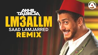 Lm3allm By Saad Lamjarred  DJ Akhil Talreja Remix  Arabic Dance Remix  Full Exclusive Video [upl. by Haas]