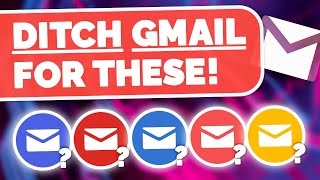 Ditch Gmail  Use THESE Instead [upl. by Ailemaj577]