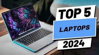 Top 5 BEST Laptops in 2024 [upl. by Cordle]