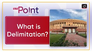 What is Delimitation ECI  To The Point  Drishti IAS English [upl. by Rosecan531]