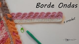 Borde Crochet 3  Ondas  Crochet Wave Edging ENGLISH SUB [upl. by Herahab]