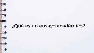 ¿Qué es un ensayo académico [upl. by Jarek]