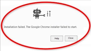 How To Fix Installation Failed  The Google Chrome Installer Failed To Start Error [upl. by Naul]