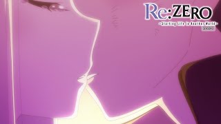 Kiss  ReZERO Starting Life in Another World Season 2 [upl. by Rowan]