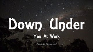 Men At Work  Down Under Lyrics [upl. by Jerrol91]