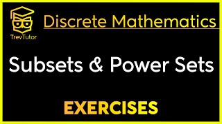 Discrete Mathematics Subsets and Power Sets Examples [upl. by Ecirtel]