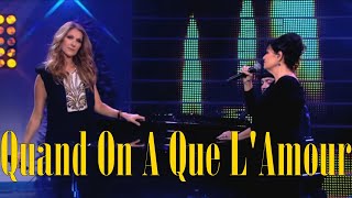 Céline Dion amp Maurane  Quand On A Que LAmour  Live OnScreen Lyrics [upl. by Costa751]