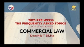 2023 PreWeek The FAQs  COMMERCIAL LAW [upl. by Nadab]