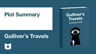 Gullivers Travels by Jonathan Swift  Plot Summary [upl. by Sirapal]