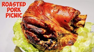 ROASTED PORK PICNIC  ROASTED PORK SHOULDER  HOW TO COOK PORK PICNIC IN THE OVEN  PERLYDEE [upl. by Giacobo470]