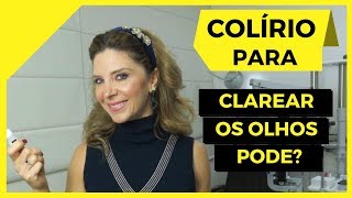 Colírio Para Clarear os Olhos [upl. by Mont]