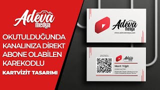 Photoshop amp İllüstratorde QR Kodlu Kartvizit Tasarımı Detaylı Anlatım  Adeva Medya [upl. by Pucida]