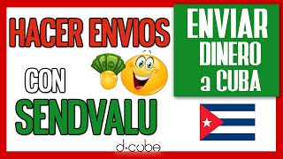 💸 Cómo ENVIAR DINERO a CUBA con Sendvalu ► REMESAS A CUBA [upl. by Faustina443]