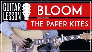 Bloom Guitar Tutorial  The Paper Kites Guitar Lesson 🎸 Fingerpicking Tabs  Solo  Guitar Cover [upl. by Disraeli835]