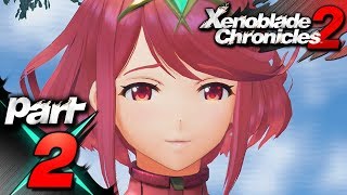 Xenoblade Chronicles 2  Part 2 Pyra [upl. by Enehpets]