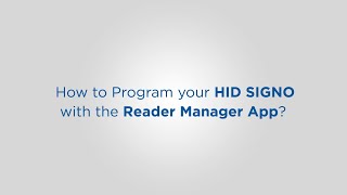 How to Program your HID SIGNO with the Reader Manager App [upl. by Sirtaeb]