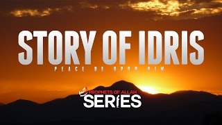 The Story Of Idris Enoch  Prophets Series [upl. by Yim]