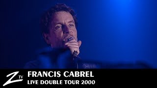 Francis Cabrel  Les Murs de Poussière Petite Marie Cest Écrit Sarbacane  LIVE HD [upl. by Gilda464]