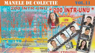 11  Manele vechi de colectie  200 intrunu 2006 Varianta CD [upl. by Grider]