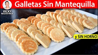 GALLETAS SIN MANTEQUILLA SIN HORNO  Vicky Receta Facil [upl. by Colline]